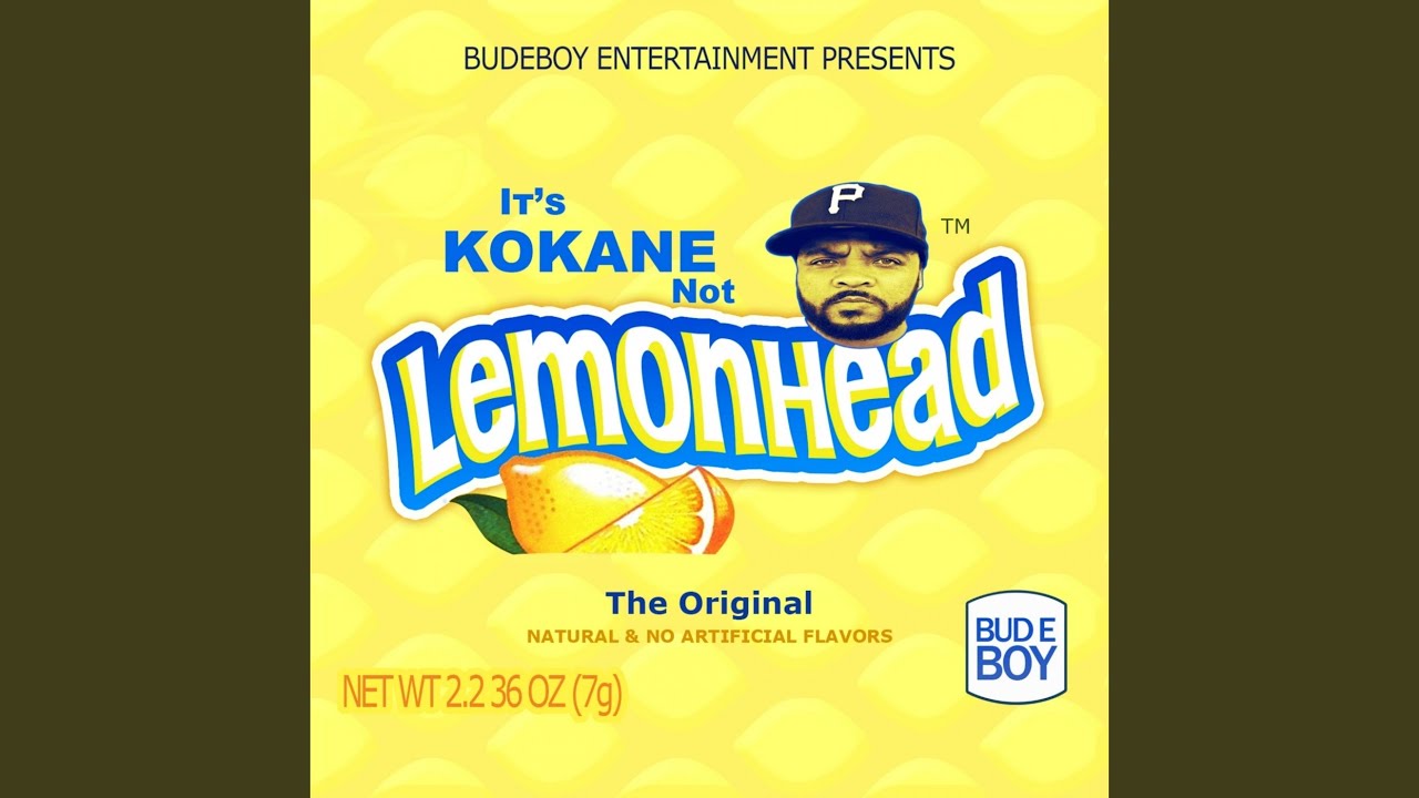 It's Kokane Not Lemonhead