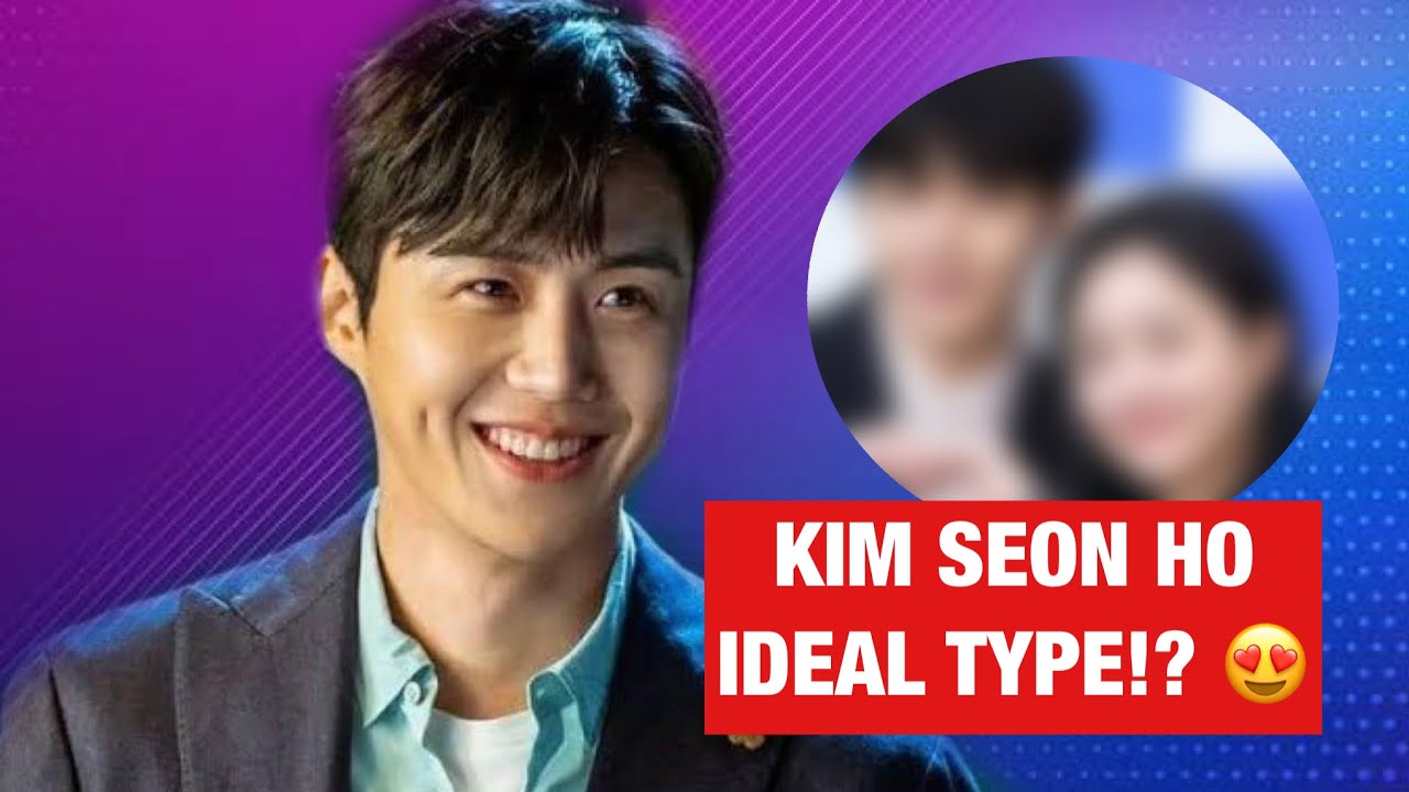 Kim Seon Ho&rsquo;s Ideal Type 2021
