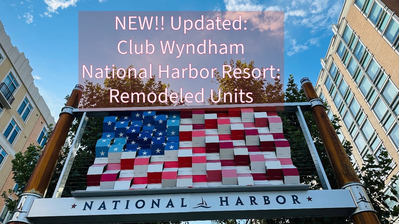 2 Bedroom Presidential Suite: Club Wyndham National Harbor Resort Hotel Remodeled Room Tour