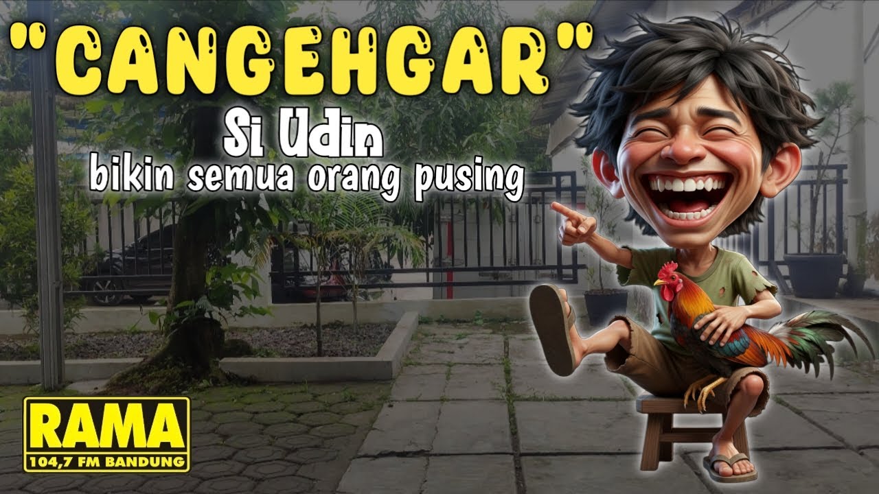 Si Udin bikin semua Orang Pusing | CANGEHGAR | Carita Ngeunah dan Segar Full Ngakak