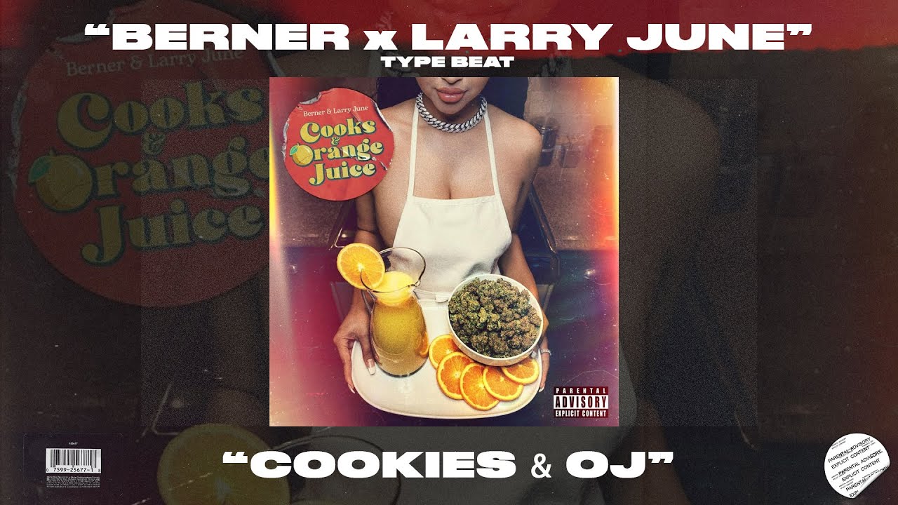 [FREE] BERNER x LARRY JUNE TYPE BEAT - COOKIES & OJ - RAP