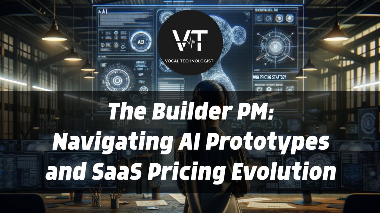 The Builder PM: Navigating AI Prototypes and SaaS Pricing Evolution