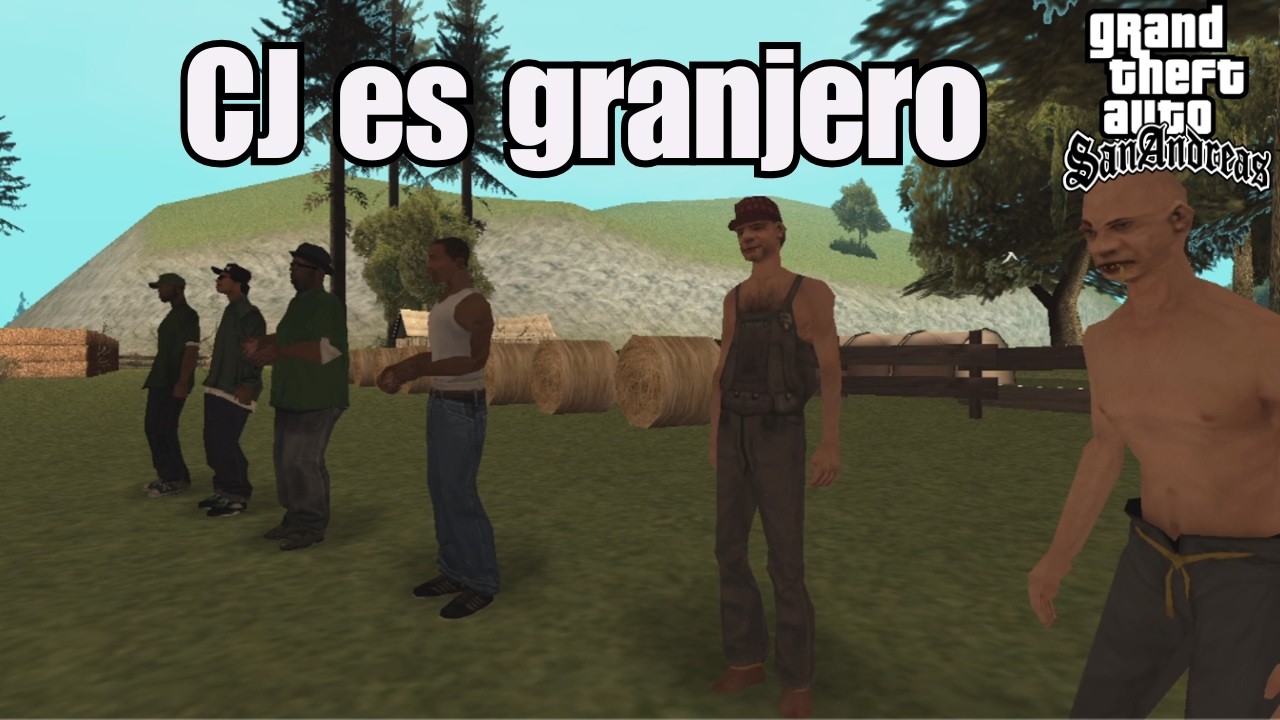 CJ y sus amigos son granjeros - GTA San Andreas Loquendo