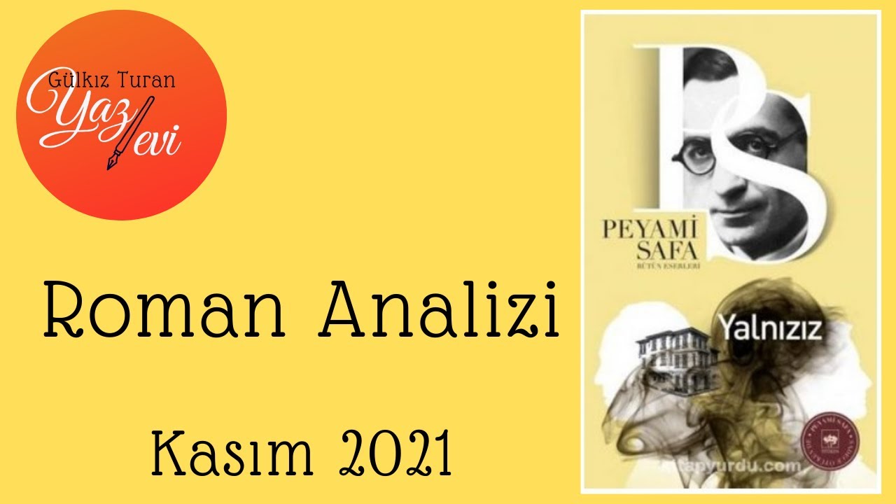 Roman İnceleme/ Peyami Safa- Yalnızız