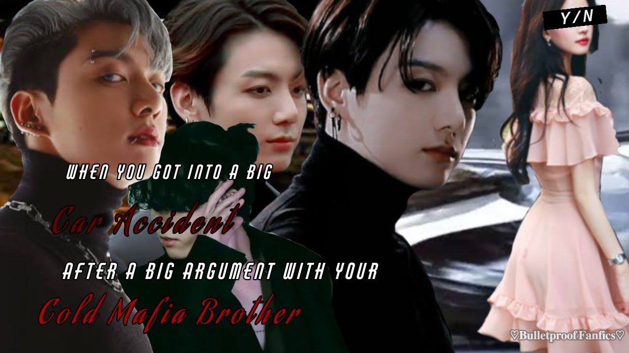 BTS FF|Jungkook FF|When you got into a 𝘽𝙞𝙜 𝘾𝙖𝙧 𝙖𝙘𝙘𝙞𝙙𝙚𝙣𝙩 after an argument with your 𝘾𝙤𝙡𝙙 𝙈𝙖𝙛𝙞𝙖....