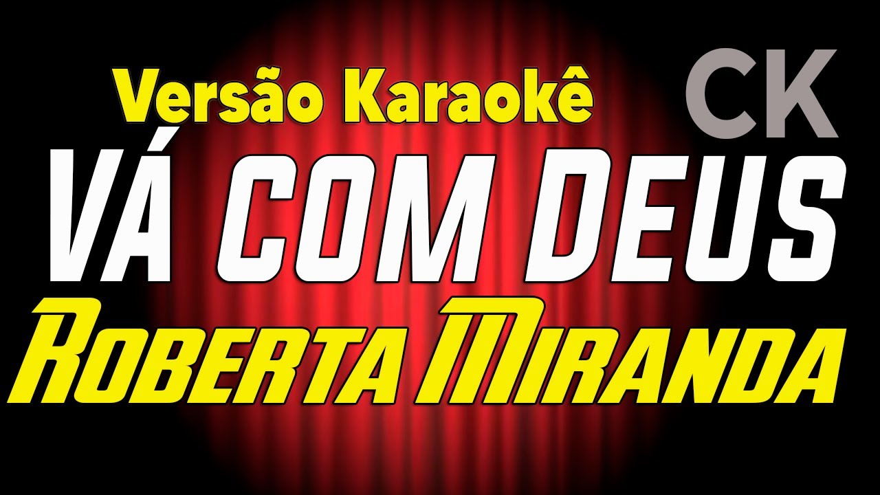Roberta Miranda Vá com Deus Karaokê