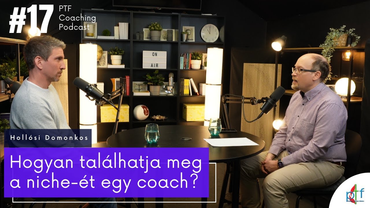 Hogyan találhatja meg a niche-ét egy coach? | Hollósi Domonkos (Coaching Podcast #17)