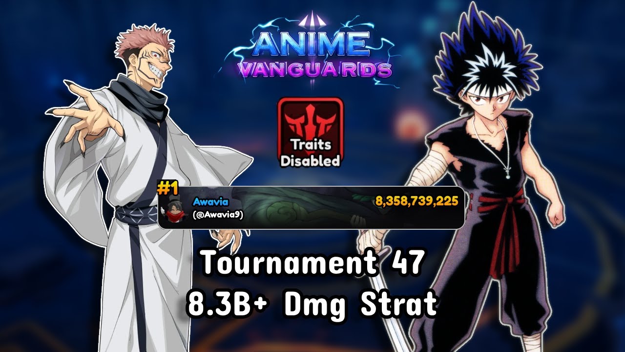 [Traitless] Tournament 47 8.3B+ Dmg Initial Strat | Anime Vanguards