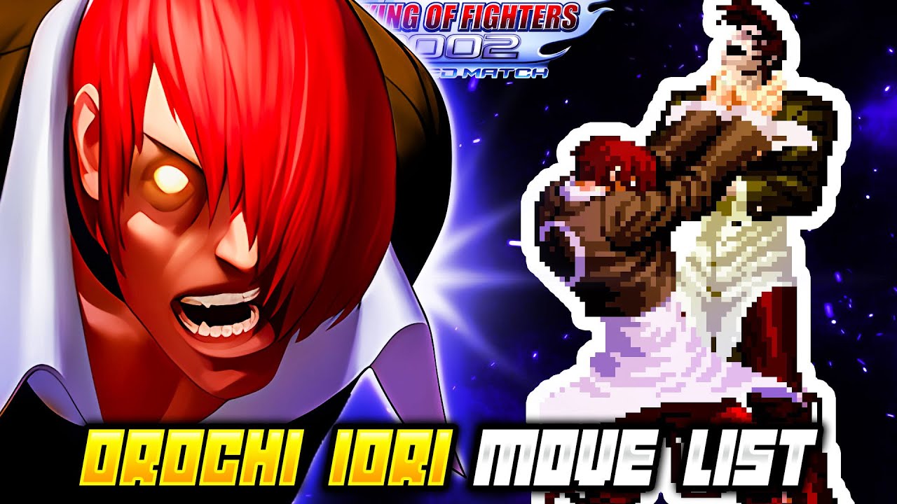 СПИСОК ПРИЕМОВ ОРОЧИ ИОРИ - The King of Fighters 2002 Unlimited Match (KOF2002)