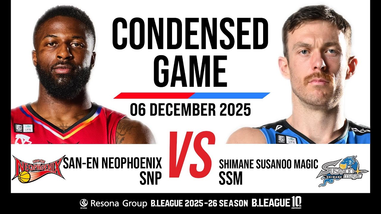 San-En Neophoenix vs. Shimane Susanoo Magic - Condensed Game