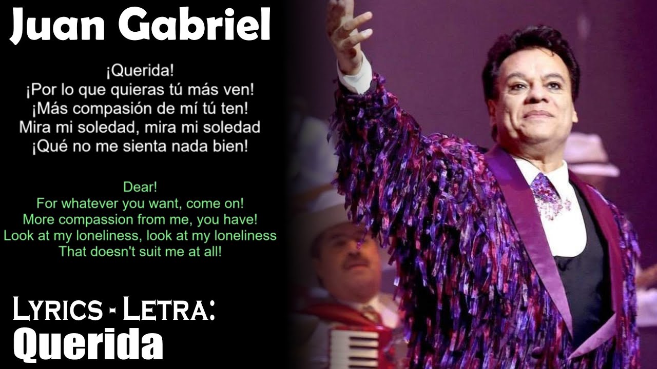 Juan Gabriel - Querida (Lyrics Spanish-English) (Español-Inglés)