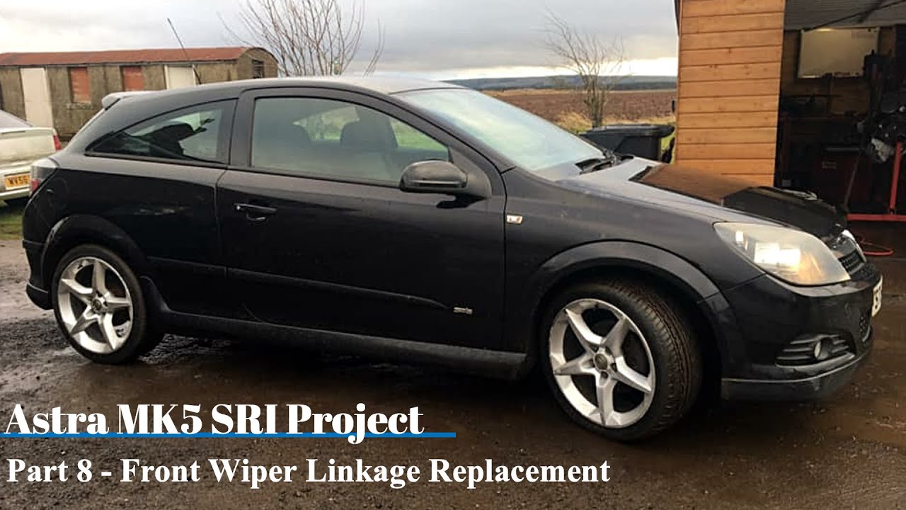Vauxhall Astra MK5 SRI Project Part 8 - Front Wiper Linkage Replacement