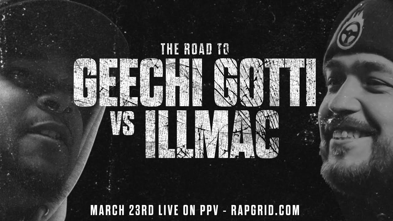 THE ROAD TO GEECHI GOTTI vs ILLMAC: PART 2
