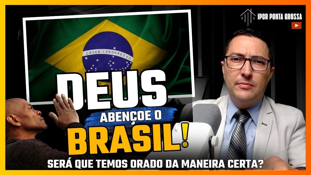 PROGRAMA A CASA NA ROCHA | DEUS ABENÇOE O BRASIL! ESTÁ CERTO ISSO?| IPCR PONTA GROSSA 17/02/26