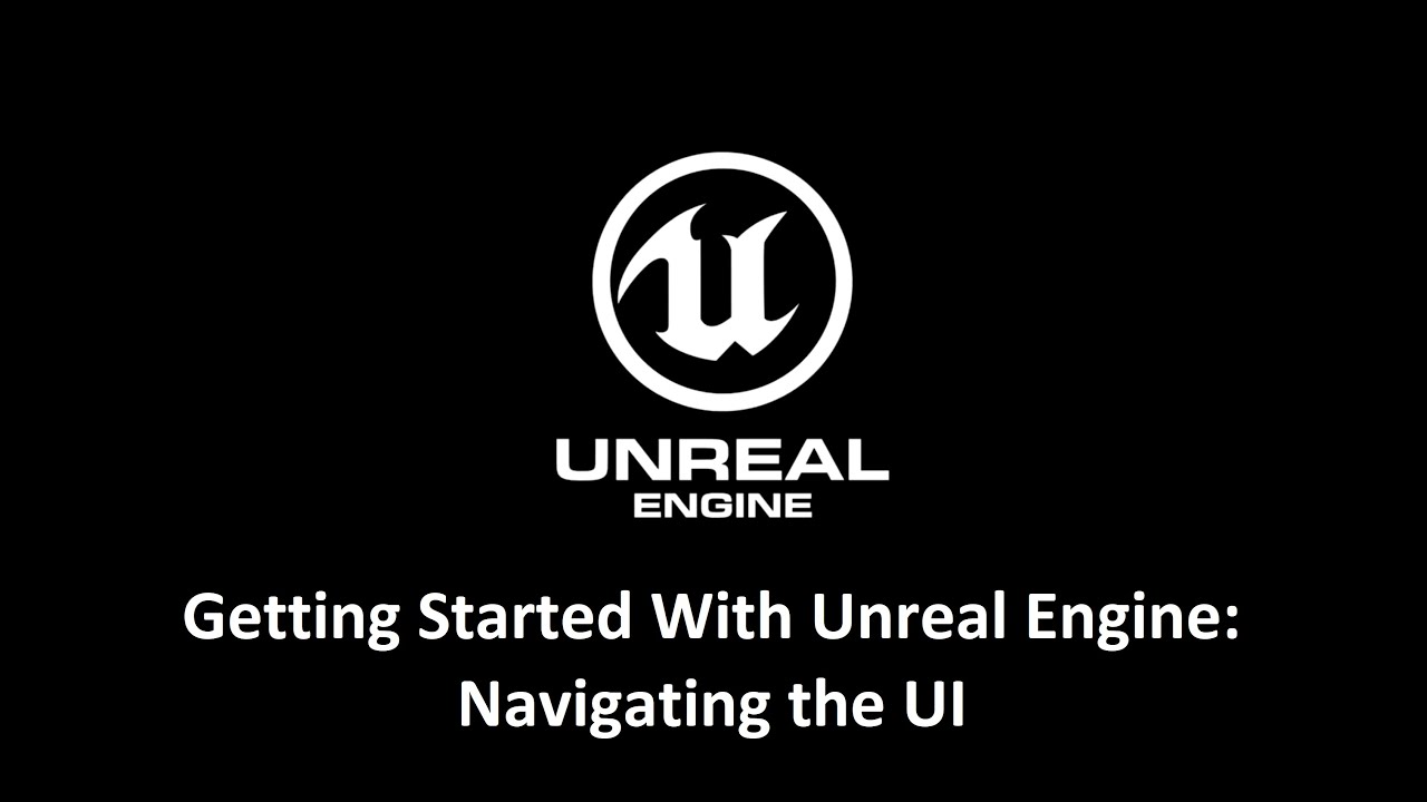 2. Getting Started With Unreal Engine 5 - Navigating the UI