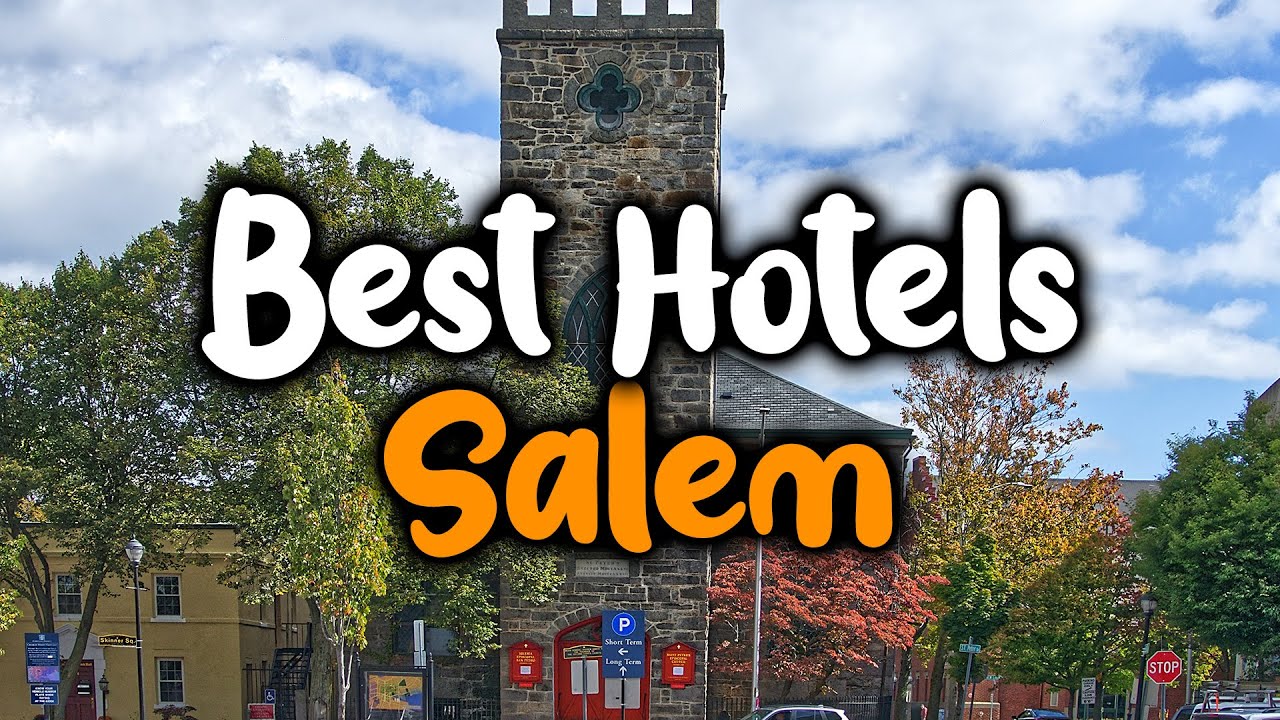 Best Hotels In Salem, Oregon - For Families, Couples, Work Trips, Luxury & Budget