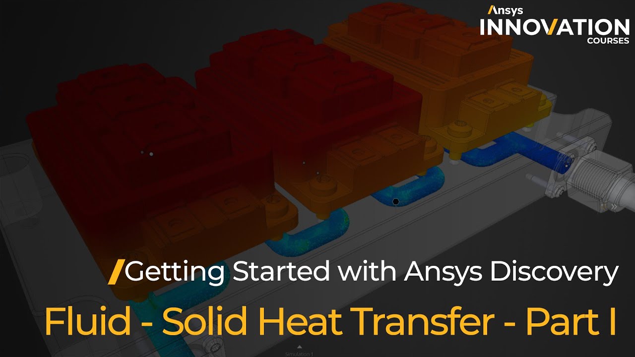 Fluid-solid Heat Transfer (CHT) Using Ansys Discovery, Part 1