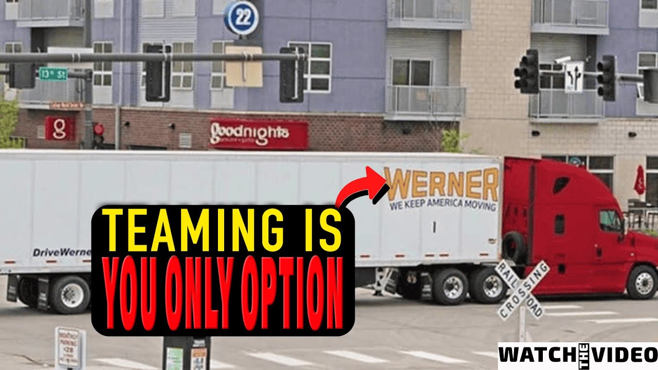 Your Only Option With WERNER Trucking Is Teaming | The Lockoutmen Podcast 🎙