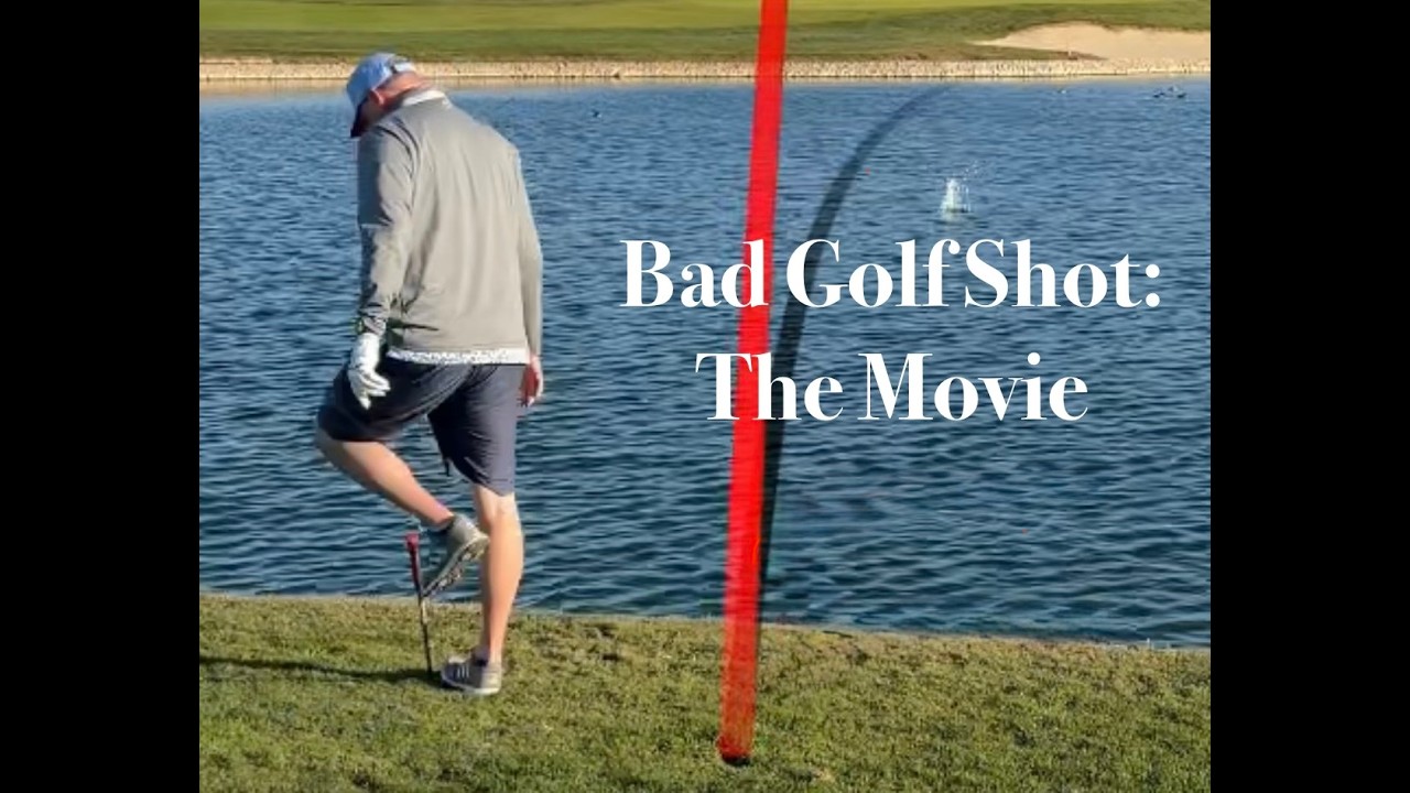 Bad Golf Shot: The Movie