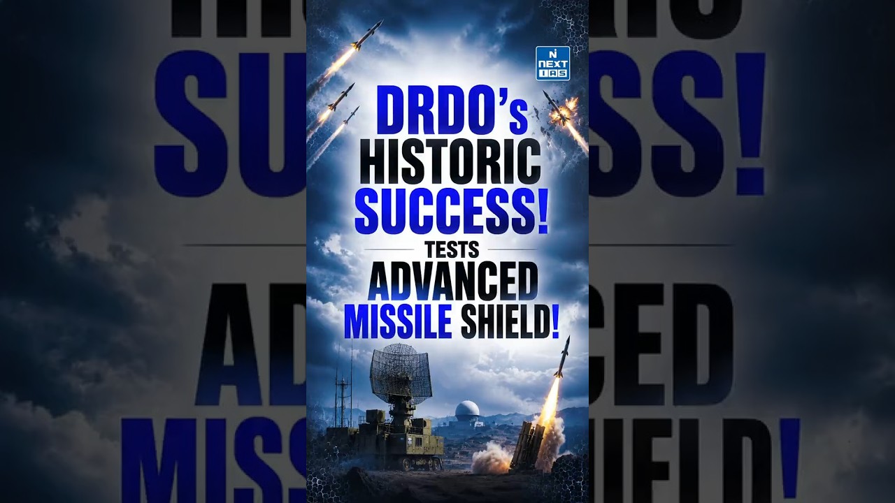 India&rsquo;s New Missile Shield Changes Everything! | DRDO&rsquo;s Biggest Defence Breakthrough | NEXT IAS