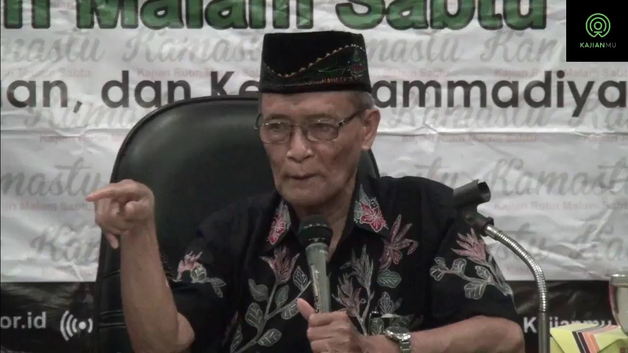 Kajianmu Prof Dr Ahmad Syafi'i Maarif MA  Keislaman, Keindonesiaan, Kemuhammadiyahan (1)