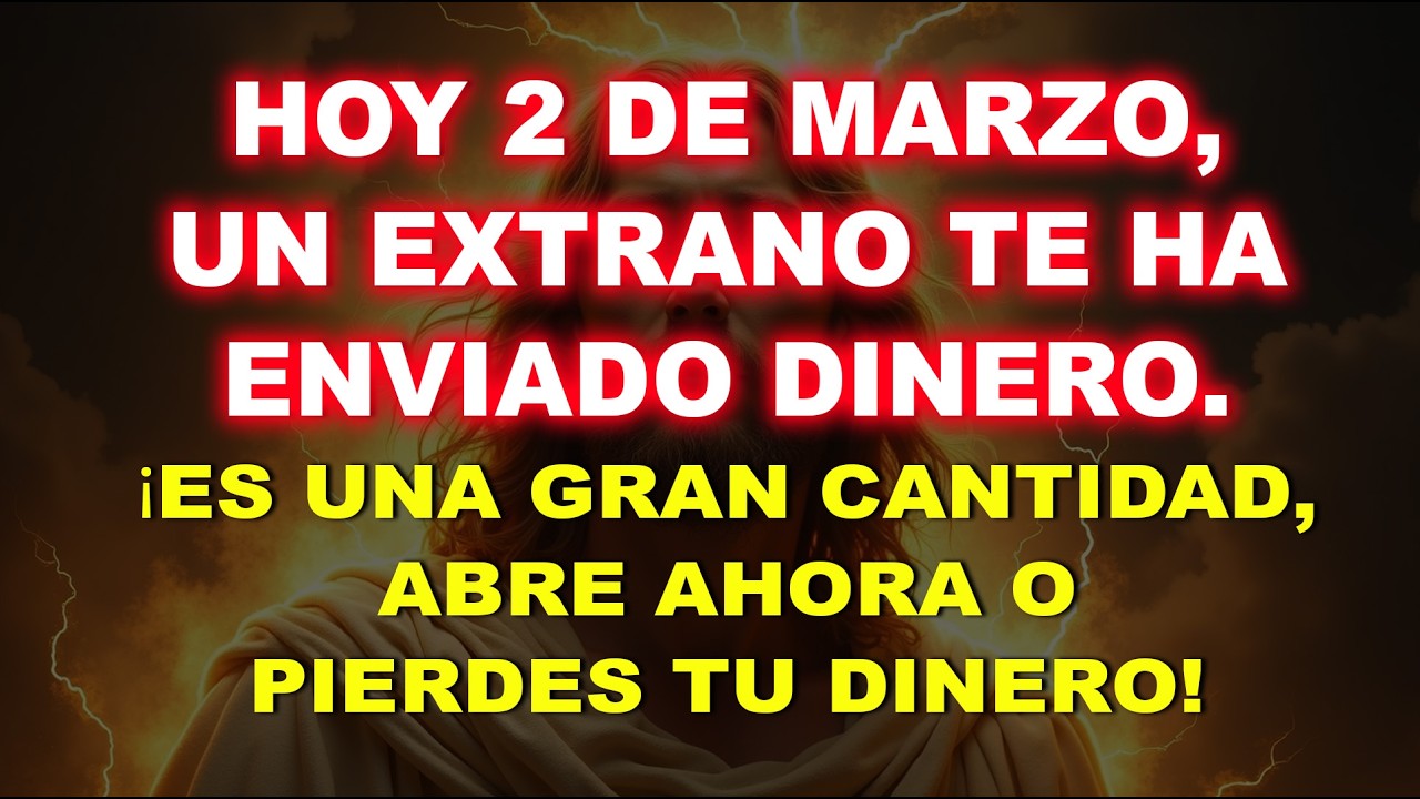 💸 HOY 2 DE MARZO: UN DESCONOCIDO TE ENVIÓ UNA GRAN SUMA—ABRE AHORA O PODRÍAS PERDERLA