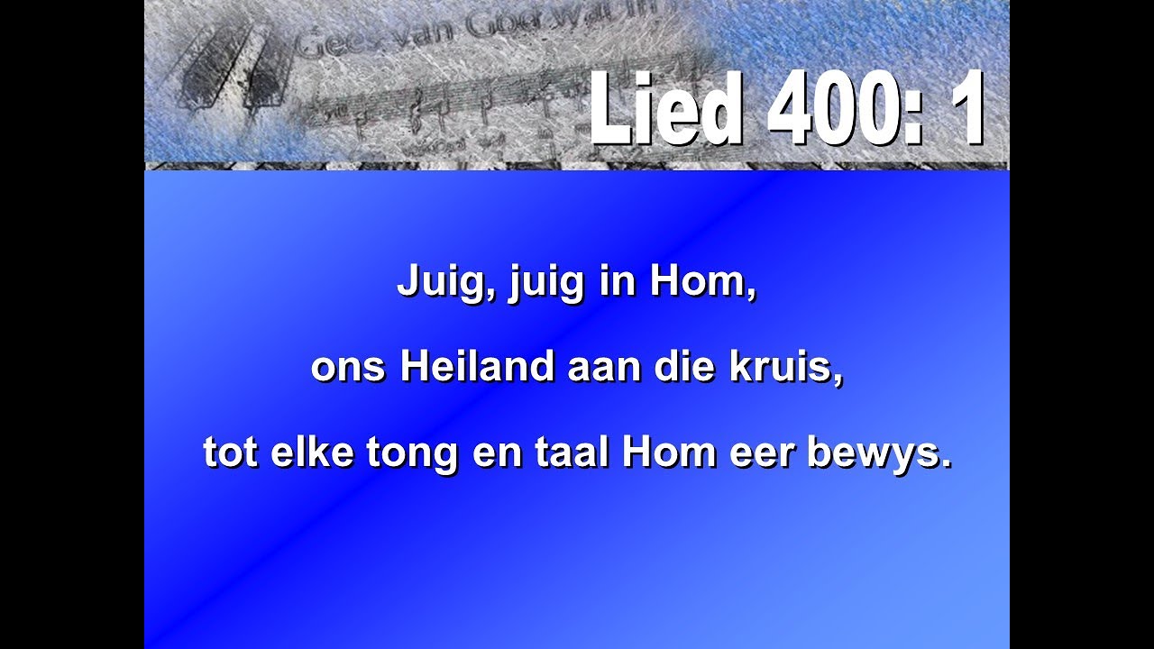 Lied 400 - Juig, juig in Hom