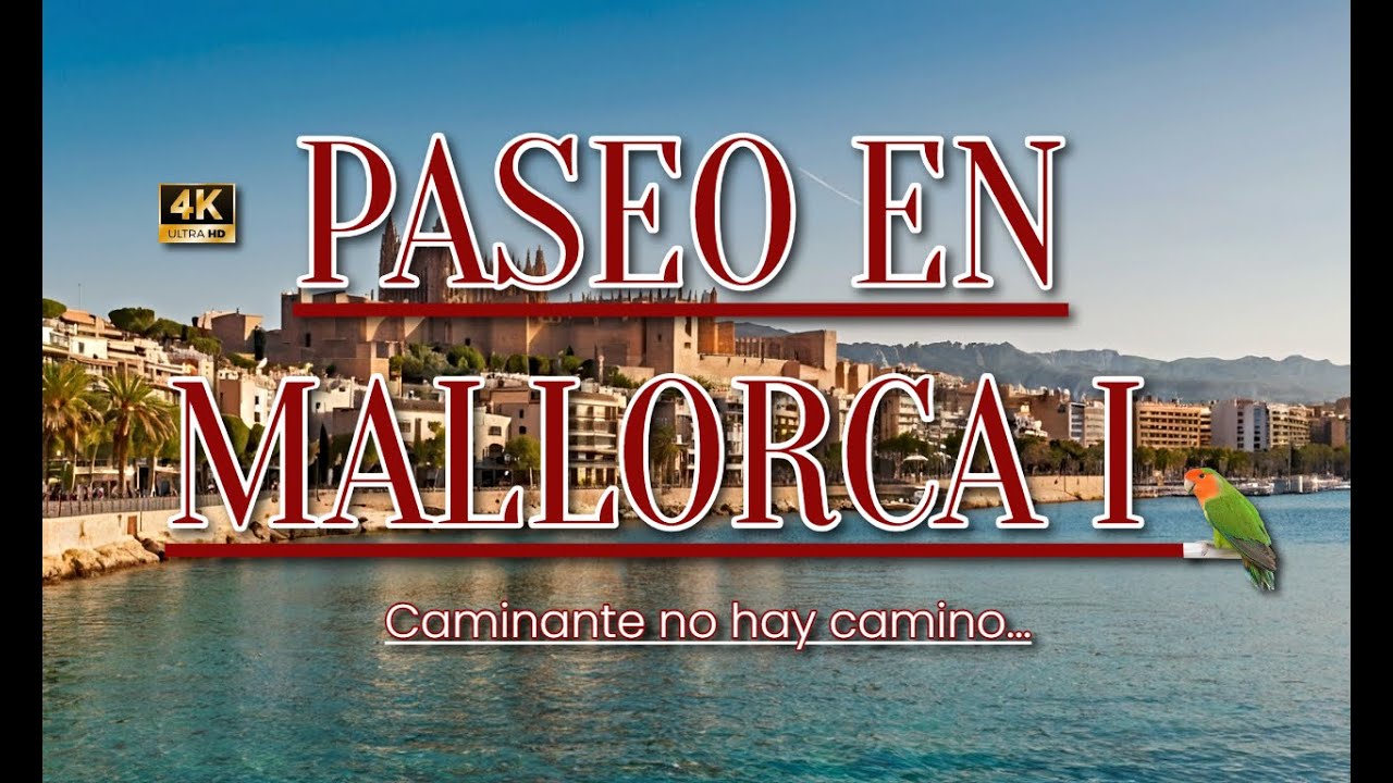 PASEO EN MALLORCA...¡¡UNA HERMOSA ISLA MEDITERRÁNEA!!