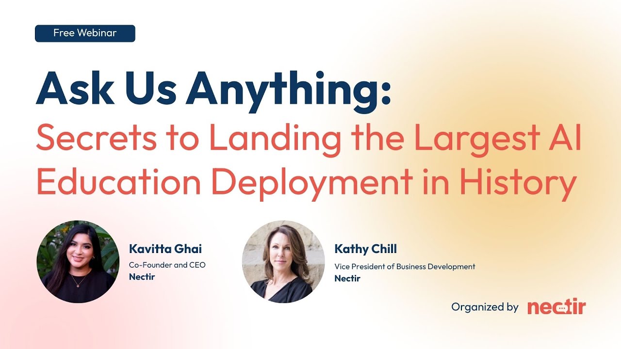 Ask Us Anything: Secrets to Landing the Largest AI Education Deployment in History