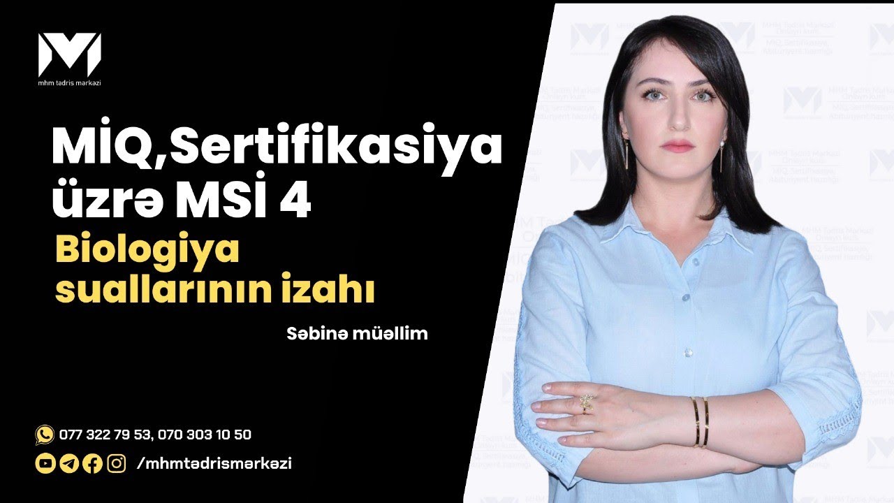 MİQ üzrə MSİ 4 | Biologiya suallarınının izahı | Səbinə müəllim #mhm #miq