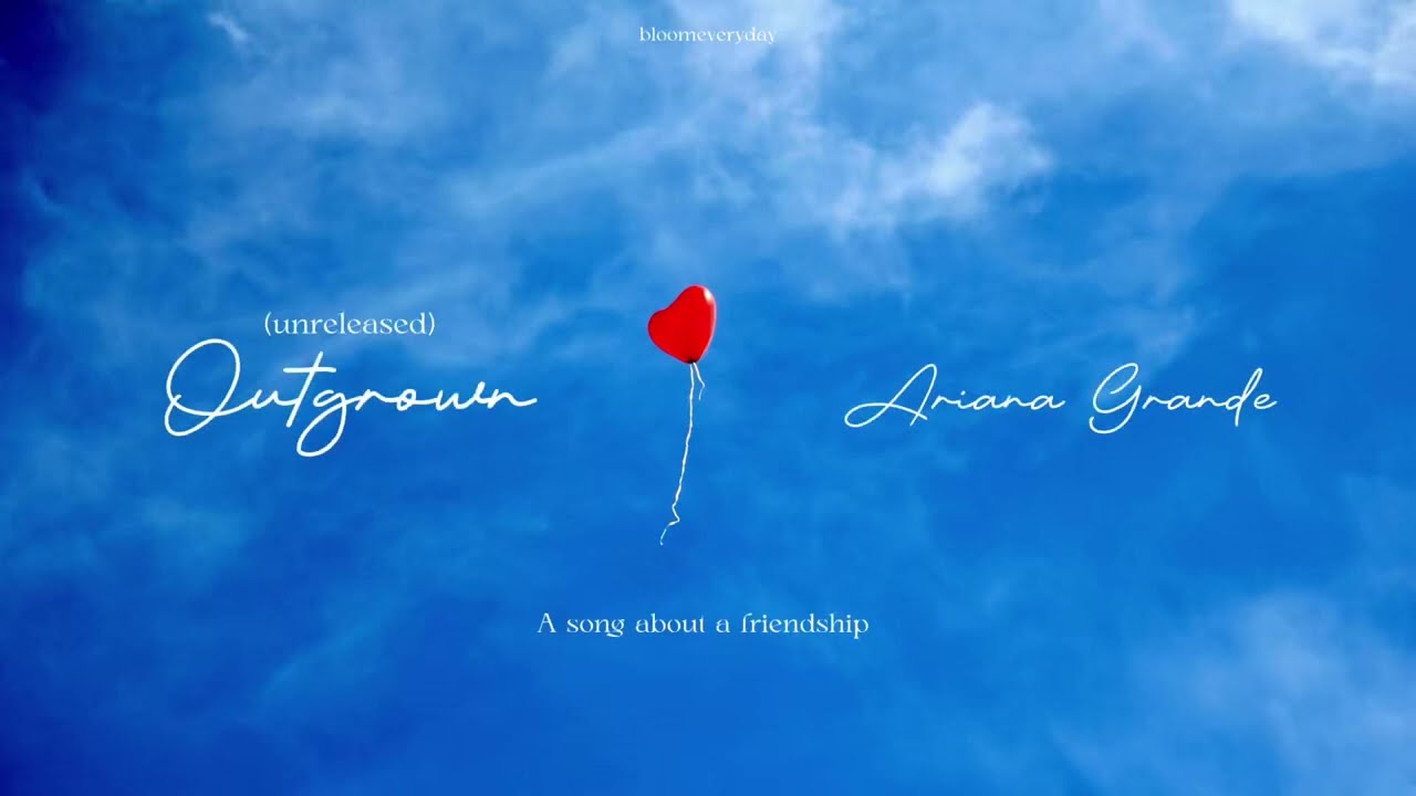 Outgrown (unreleased) &ndash; Ariana Grande | Cover