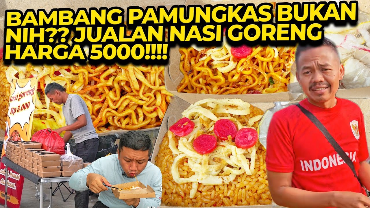 JUAL NASI GORENG 5000AN YANG JUAL BAMBANG PAMUNGKAS BUKAN NIH??