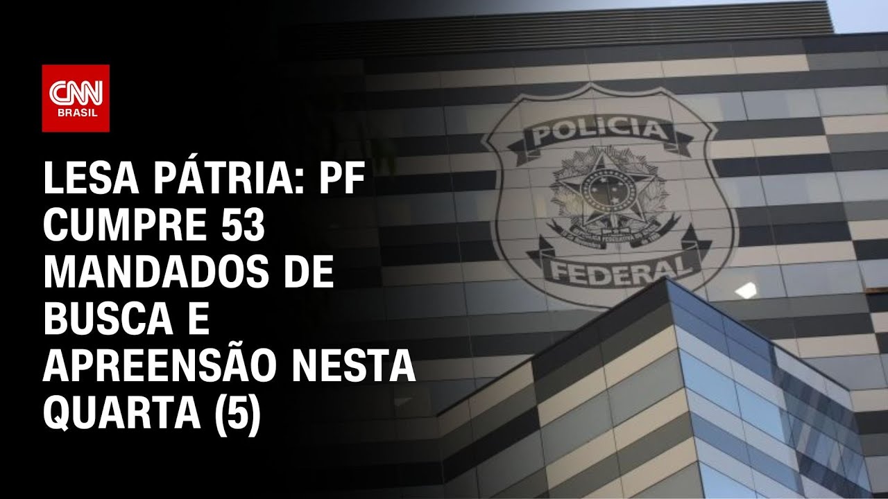 PF cumpre 53 mandados de busca e apreensão nesta quarta (5) | CNN NOVO DIA