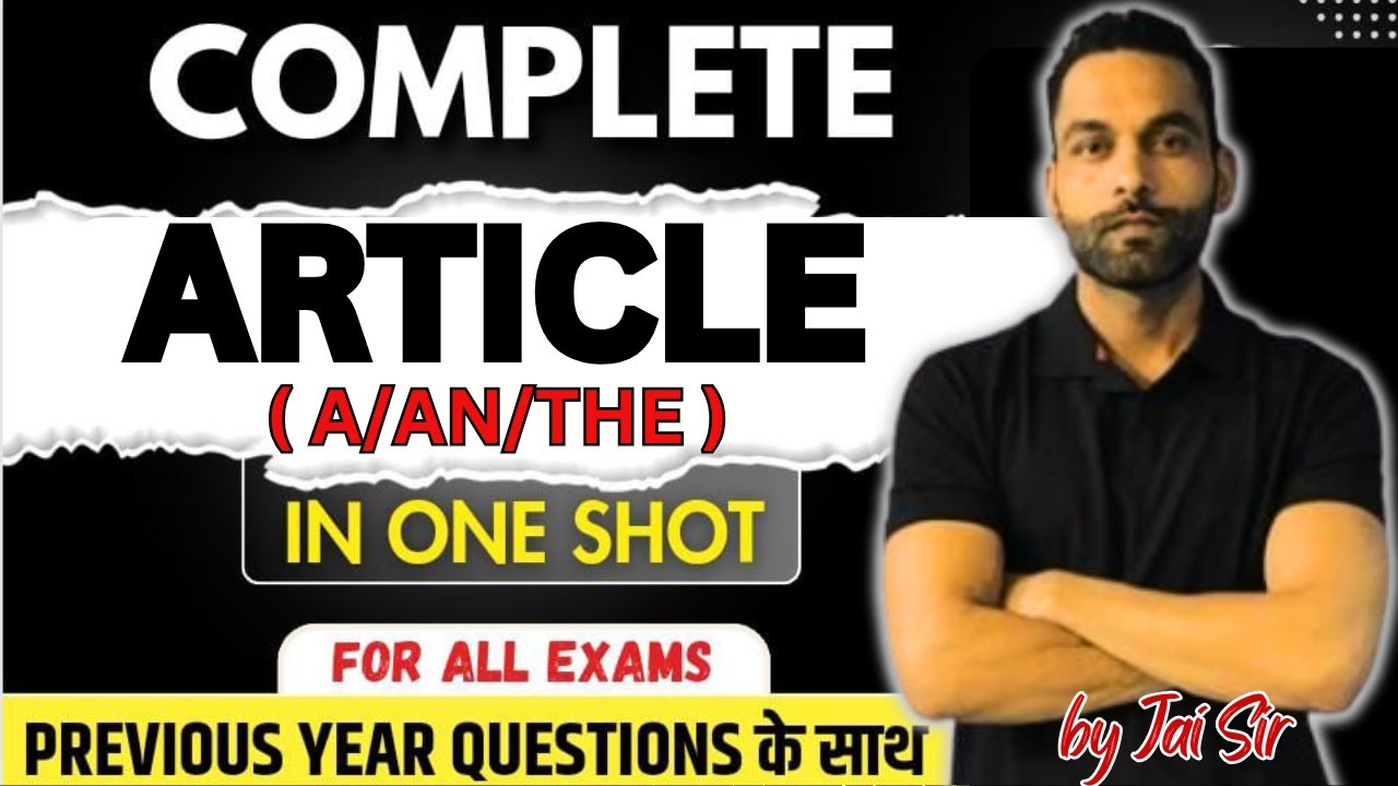 Complete Article || English grammar For All Exams || Jai sir