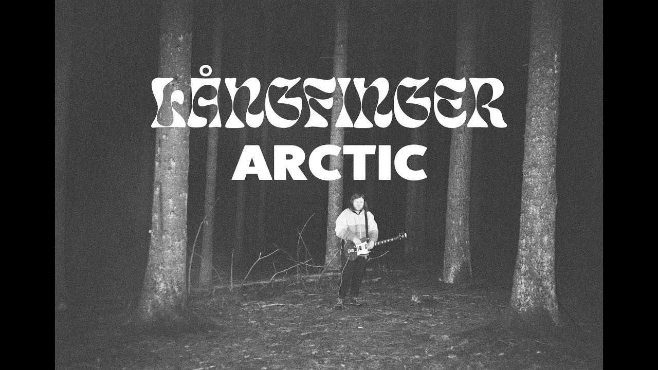 L&aring;ngfinger - Arctic (Official Music Video)