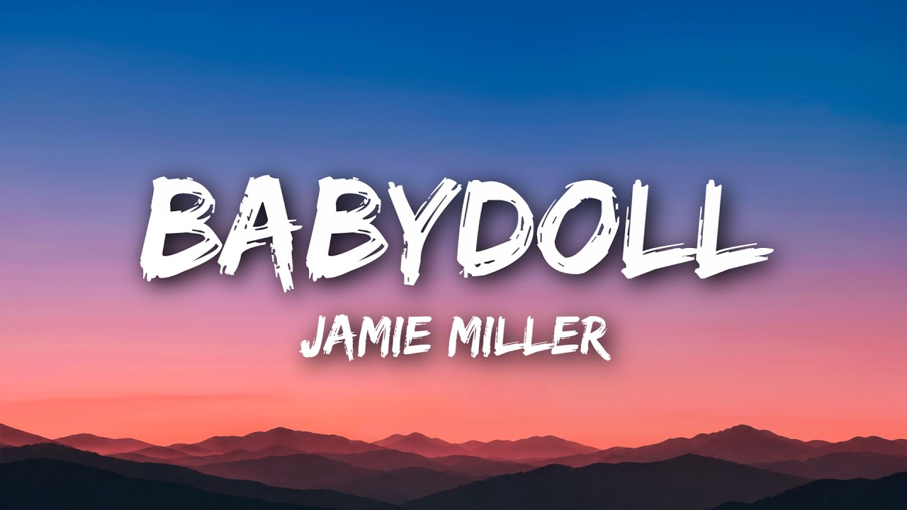 Jamie Miller - Babydoll (Lyrics)