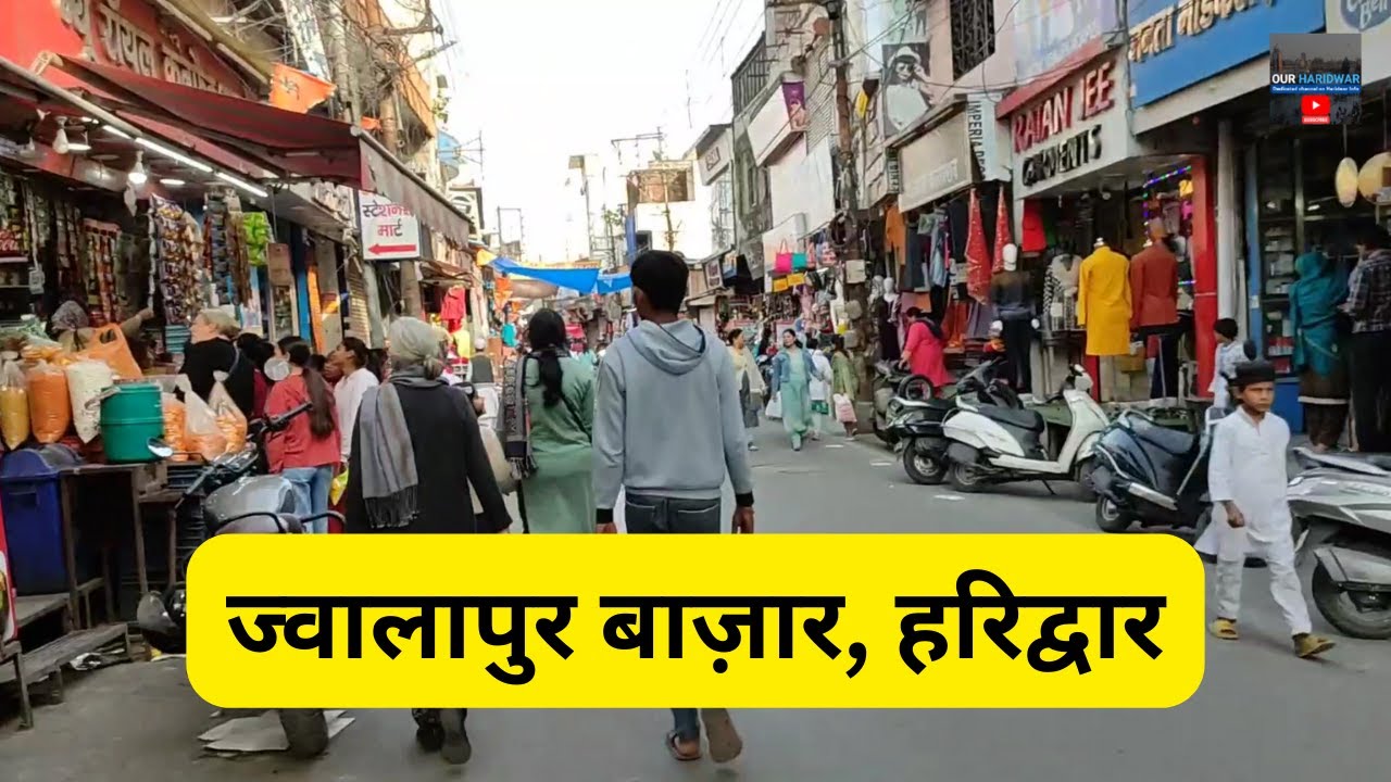 Jwalapur Bazaar, Haridwar