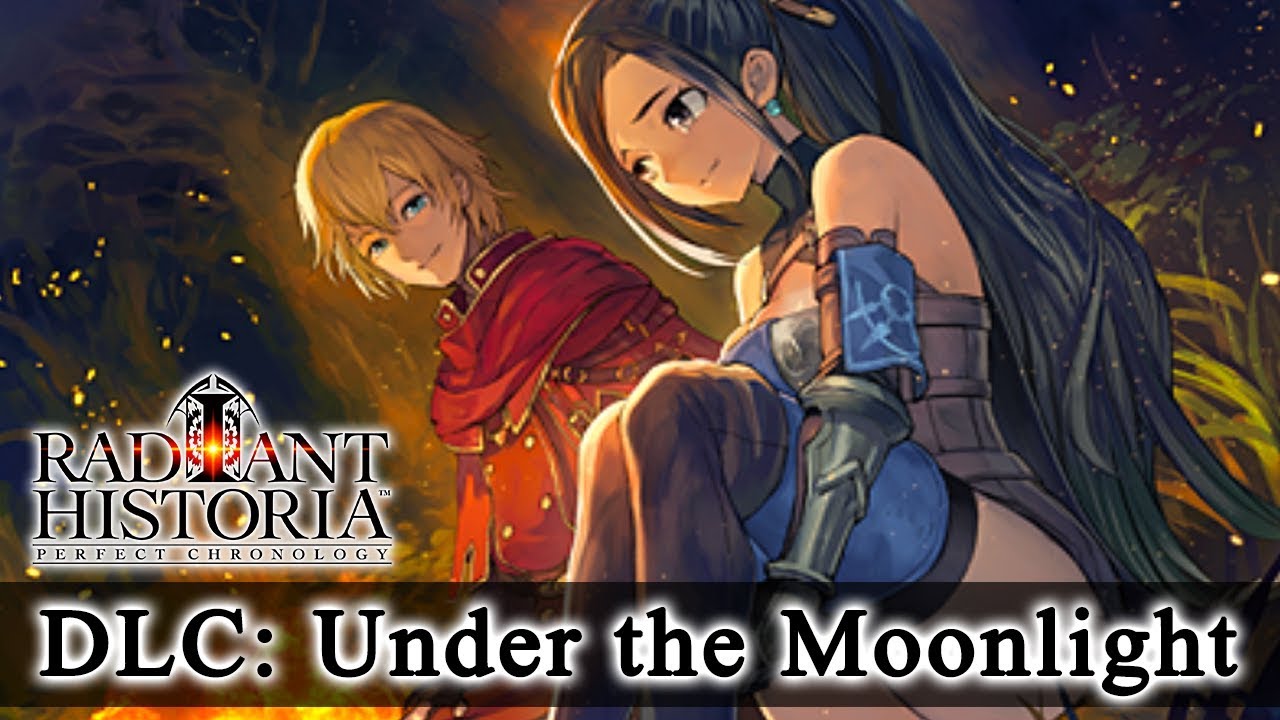 Radiant Historia: Perfect Chronology DLC: Under the Moonlight (Both Decisions) (HQ) No Commentary