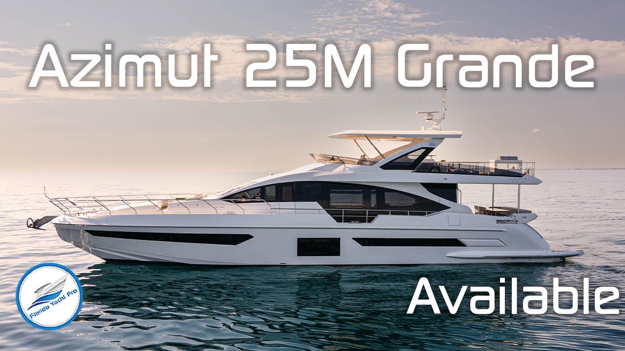 Azimut 25m Grande Available in South Florida | 87-foot Azimut Overview Video | New & Used Available