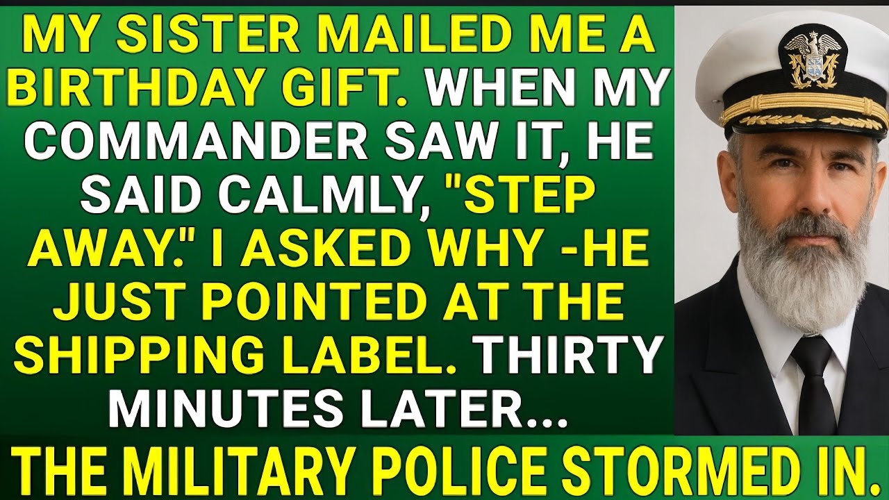 My Sister Sent Me a Birthday Package - but  My Commander Knew It Wasn't Just a Gift