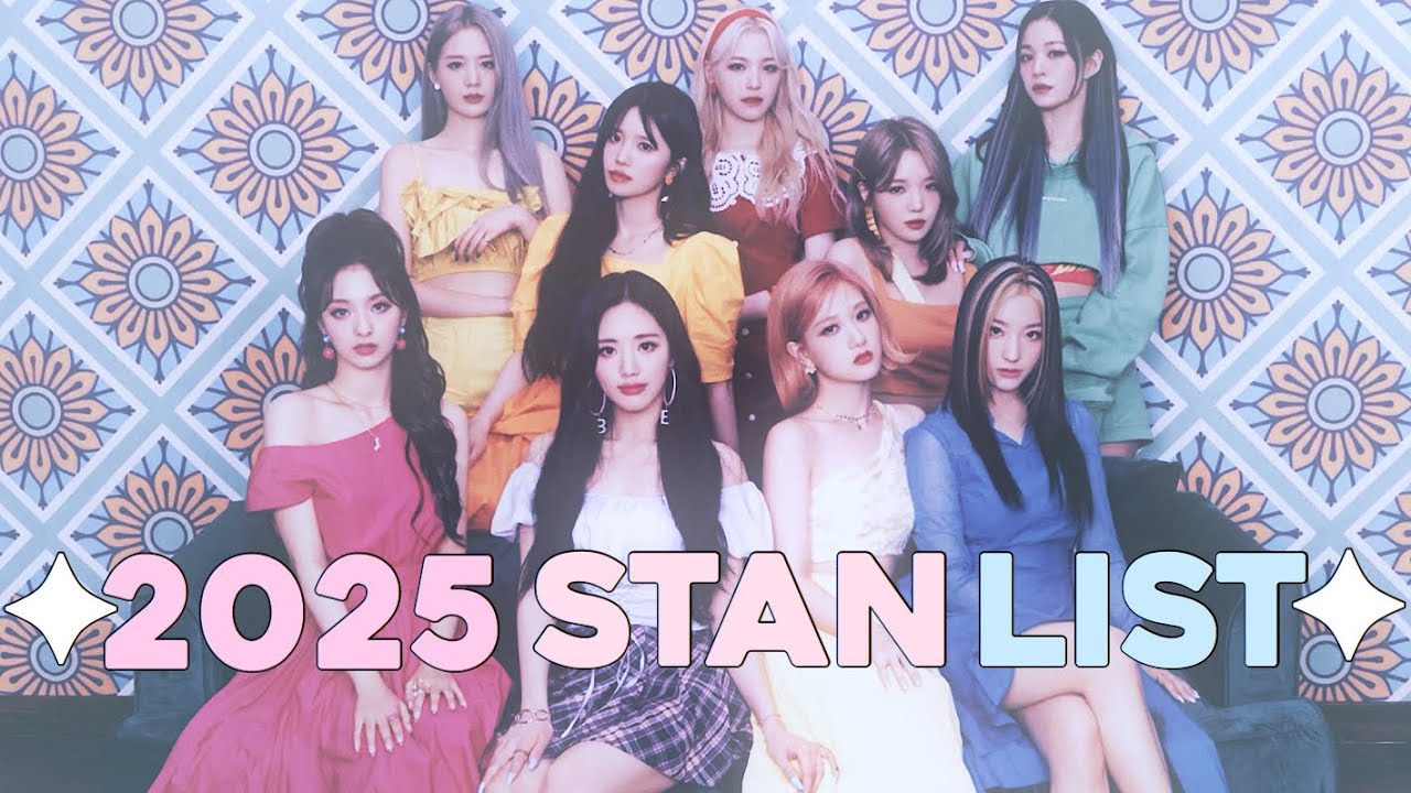 ▷ Kpop Stan List | 2025