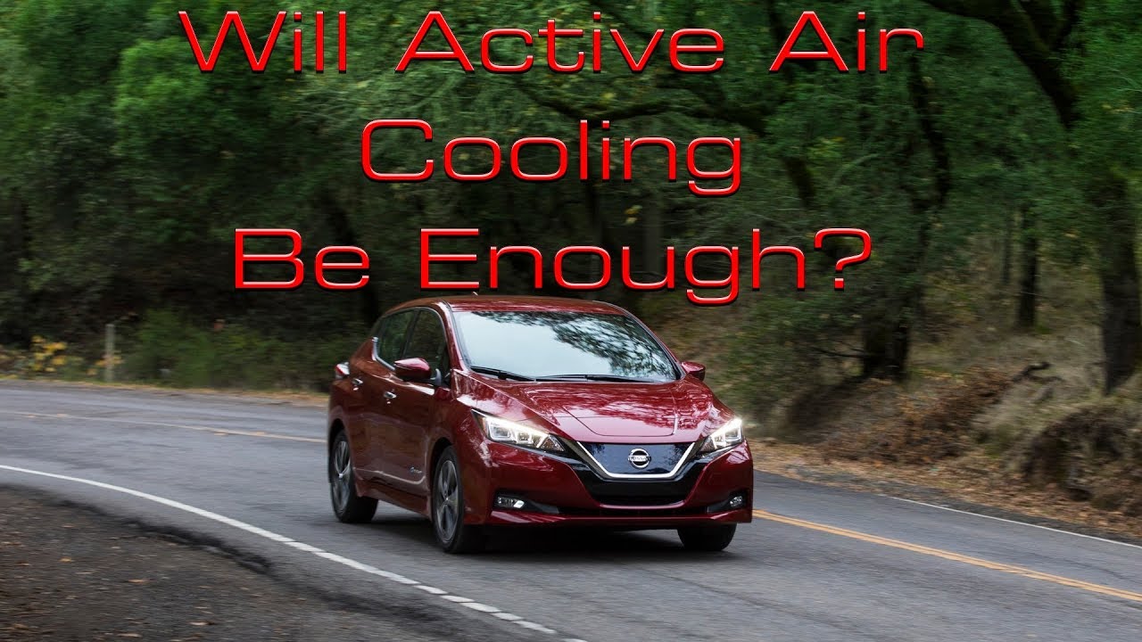 The 2019 Nissan Leaf e-Plus Will Get Air-Conditioned Battery Cooling, Not Liquid Cooling