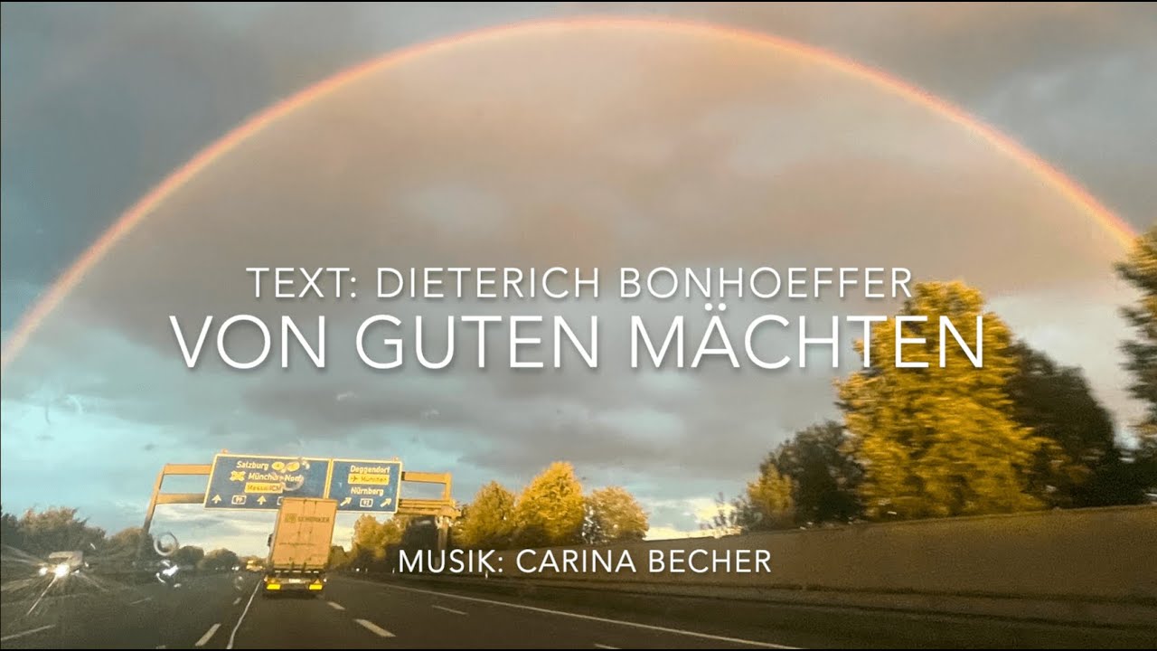 Von guten Mächten.2025 - Demoversion einer Neuvertonung von Carina Becher.