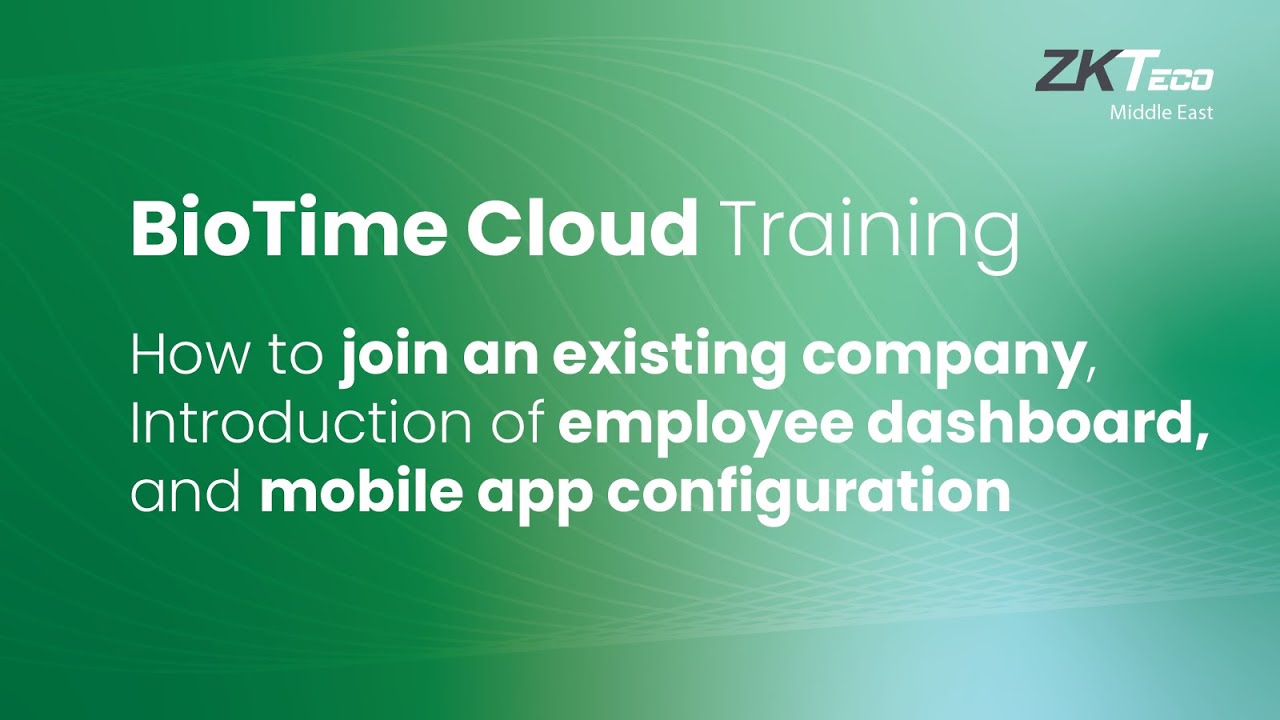 BioTime Cloud Training | How to join existing company, employee dashboard and configure mobile app