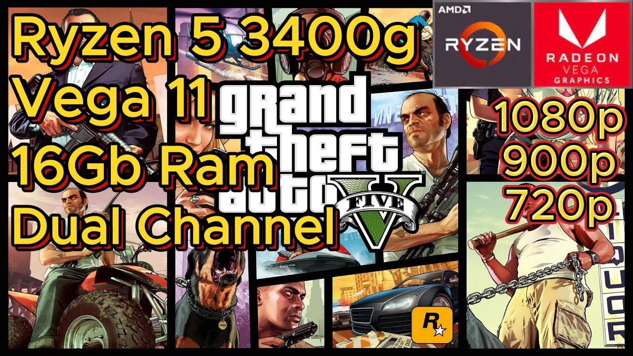 Ryzen 5 3400G - GTA 5 // 16gb Ram Dual Channel