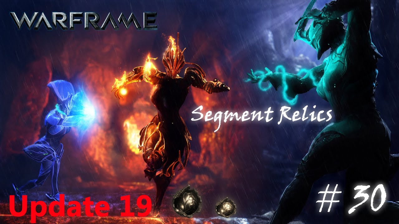 Warframe #30 U19 Fr: Segment relique du néant!