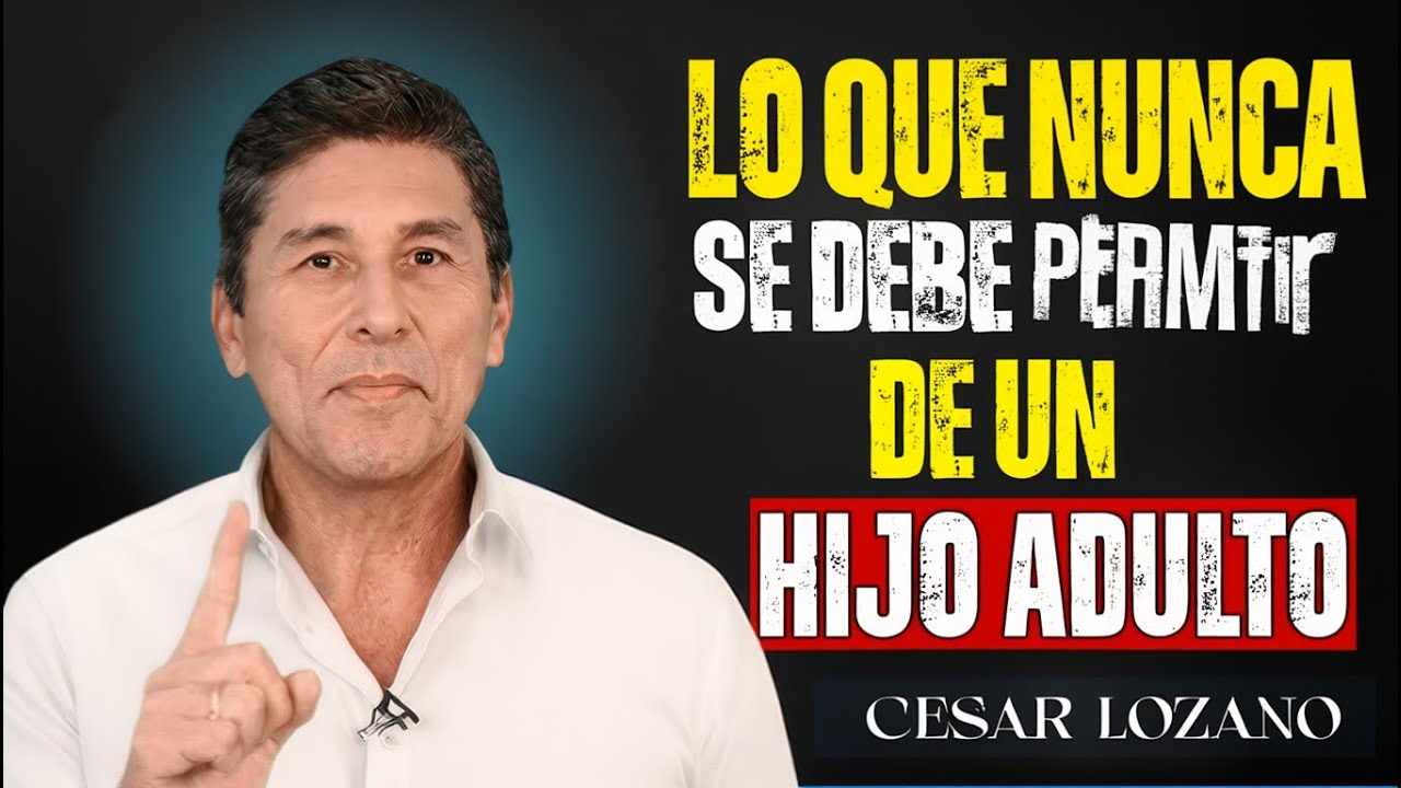 Nunca Permitás Estas 6 Actitudes en Tus Hijos Mayores   Podrían Arruinar Tu Vejez | Cesar Lozano