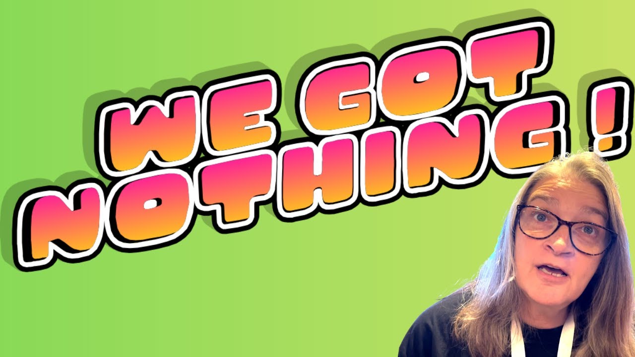We got nothing!