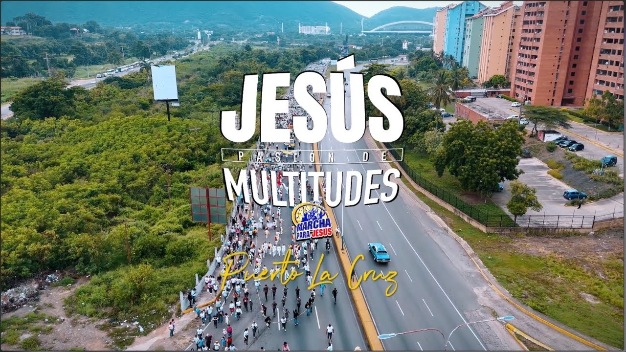 Marcha Para Jesus 2024 - Jesus Pasion de Multitudes - Anzoategui, Puerto la Cruz.