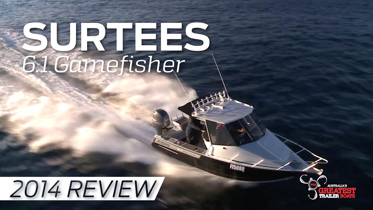 Surtees 6.1 Gamefisher | Australia's Greatest Boats 2014